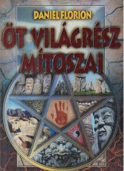 Florion, Daniel - Öt világrész mítoszai Florion, Daniel - Öt világrész mítoszai, 0 antikvár könyv