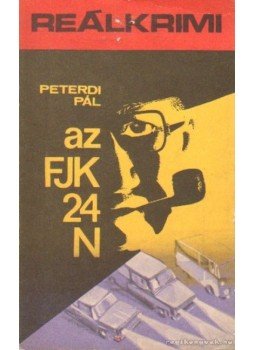 Peterdi Pál - Az FJK-24-N Peterdi Pál - Az FJK-24-N, 1971 antikvár könyv