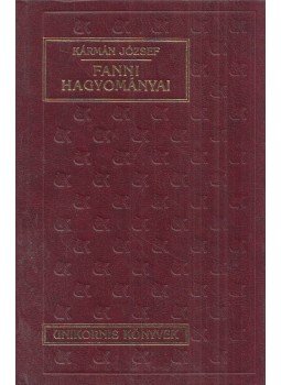 Kármán József - Fanni hagyományai Kármán József - Fanni hagyományai, Budapest 1991 antikvár könyv