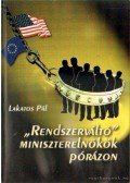 Lakatos Pál - Rendszerváltó miniszterelnökök pórázon (dedikált)
