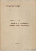 Losonczy Géza - A Vatikán és az amerikai imperializmus szövetsége