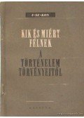 Kon, I. Sz. - Kik és miért félnek a történelem törvényeitől