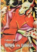 Fábián Imre - Mesék és fabulák