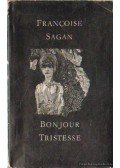 Francoise Sagan - Bonjour Tristesse