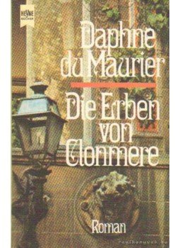 Daphne du Maurier - Die Erben von Clonmere Daphne du Maurier - Die Erben von Clonmere, München 1978 antikvár könyv