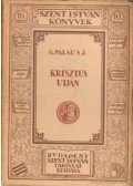 Palau Gábor S. J. - Krisztus útján