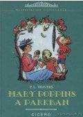 Pamela Lyndon Travers - Mary Poppins a parkban