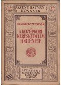 Miskolczy István dr. - A középkori kereskedelem története