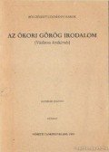 Kapitánffy István,Szepessy Tibor - Az ókori görög irodalom