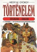 Hegyi W. György - Történelem (Őskor - Ókor)