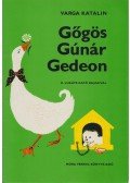 Varga Katalin - Gőgös Gúnár Gedeon