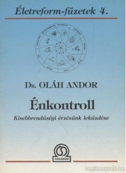 Oláh Andor - Énkontroll Oláh Andor - Énkontroll, Budapest 1991 antikvár könyv