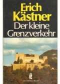 Erich Kästner - Der kleine Grenzverkehr