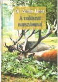 Dr. Zoltán János - A vadászat napszámosai (számozott)