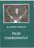 ifj. Losonci Miklós - Pilisi vadásznapló (dedikált)