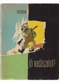 Visnya, Osztap - Jó vadászatot!