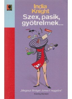 Knight, India - Szex, pasik, gyötrelmek... Knight, India - Szex, pasik, gyötrelmek..., Budapest 2001 antikvár könyv