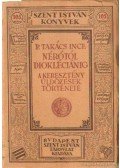 P. Takács Ince - Nérótól Diokléciánig