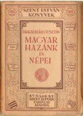 Kalmár Gusztáv Dr. - Magyar hazánk és népei