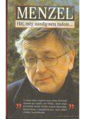 Menzel, Jiri - Hát, még mindig nem tudom...
