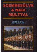 Michael Burleigh - Szembesülve a náci múlttal