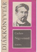 Anton Pavlovics Csehov - Négy színmű