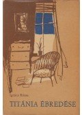 Ignácz Rózsa - Titánia ébredése