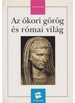 Jakab György - Az ókori görög és római világ Jakab György - Az ókori görög és római világ, Budapest 1993 antikvár könyv