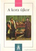 Lőrincz László - A kora újkor