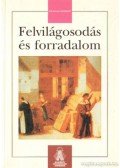 Lőrincz László - Felvilágosodás és forradalom