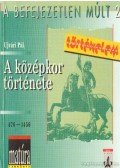 Ujvári Pál - A középkor története