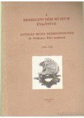 Dr. Béres András (szerk.) - A debreceni Déri múzeum évkönyve 1962-1964