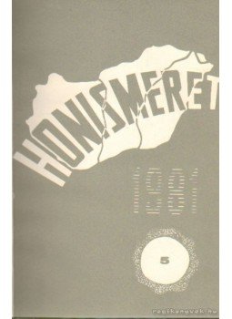 Több szerkesztő - Honismeret 1981. IX. évfolyam 5. szám Több szerkesztő - Honismeret 1981. IX. évfolyam 5. szám, Budapest 1981 antikvár könyv