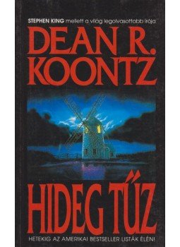 Dean R. Koontz - Hideg tűz Dean R. Koontz - Hideg tűz, Budapest 1992 antikvár könyv