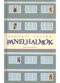 Sumonyi Zoltán - Panelhalmok Sumonyi Zoltán - Panelhalmok, Budapest 2003 antikvár könyv
