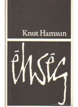 Knut Hamsun - Éhség Knut Hamsun - Éhség, Budapest 0 antikvár könyv