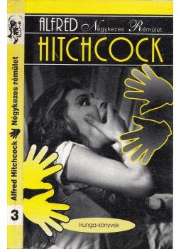 Hitchcock, Alfred - Négykezes rémület Hitchcock, Alfred - Négykezes rémület, Budapest 1979 antikvár könyv