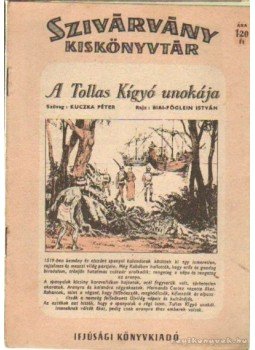 Kuczka Péter - A Tollas Kígyó unokája Kuczka Péter - A Tollas Kígyó unokája, Budapest 1956 antikvár könyv