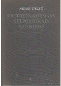 Nemes Dezső - A Bethlen-kormány külpolitikája 1927-1931-ben