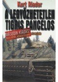 Rieder, Kurt - A legyőzhetetlen Tigris páncélos