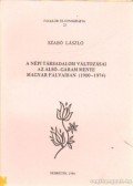 Szabó László - A népi társadalom változásai az Alsó-Garam mente magyar falvaiban (1900-1974)