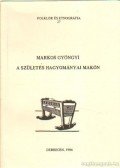 Markos Gyöngyi - A születés hagyományai Makón