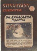 Rónaszegi Miklós - Dr. Karafanda fogadása