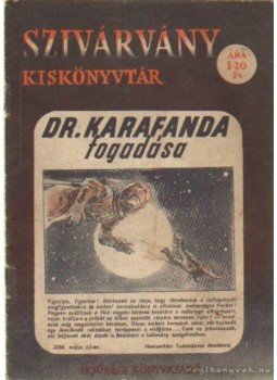 Rónaszegi Miklós - Dr. Karafanda fogadása Rónaszegi Miklós - Dr. Karafanda fogadása, Budapest 1956 antikvár könyv
