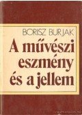 Burjak, Borisz - A művészi eszmény és a jellem
