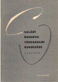 Rácz Zoltán - Családi ünnepek társadalmi rendezése