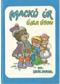 Sebők Zsigmond - Mackó úr újra otthon