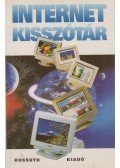Kövegy Anna,Mandel György,Zolnai Mihály - Internet kisszótár