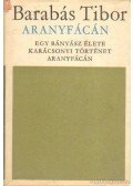 Barabás Tibor - Aranyfácán