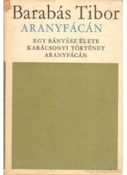 Barabás Tibor - Aranyfácán Barabás Tibor - Aranyfácán, Budapest 1968 antikvár könyv